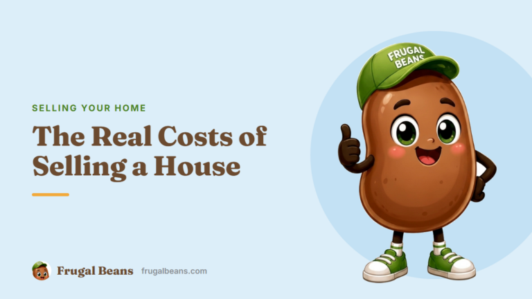 Costs of Selling a House: 12 Essential Expenses to Budget For