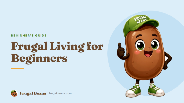 Frugal Living for Beginners: 15 Simple Money Habits to Start