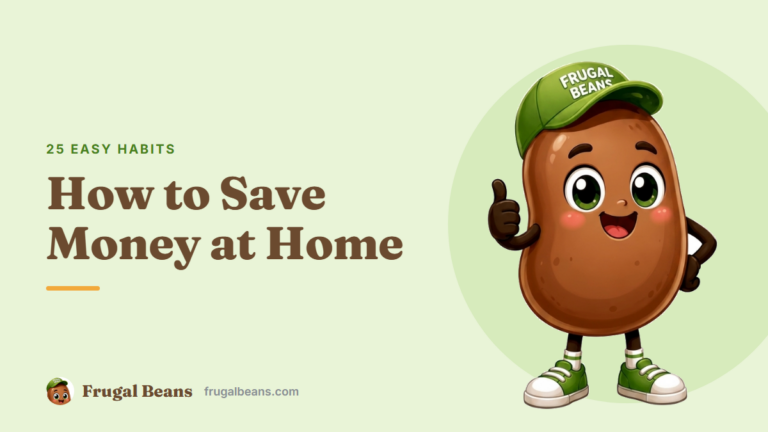 How to Save Money at Home: 25 Easy Habits That Really Work