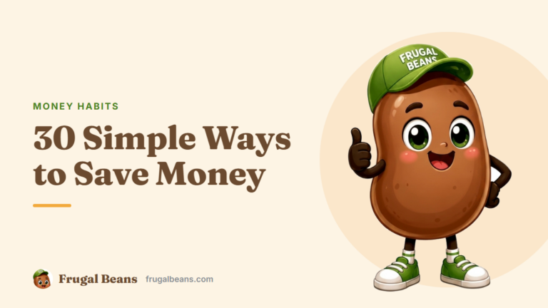 Ways to Save Money: 30 Simple Habits That Repeat Every Month